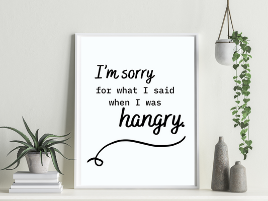 Hangry Apology Print
